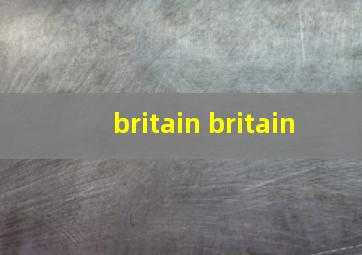 britain britain